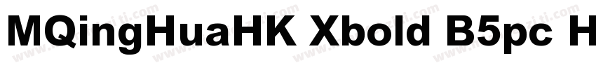 MQingHuaHK Xbold B5pc H字体转换
